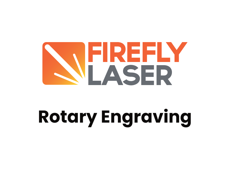 Rotary Laser Engraving | Rotary Engraver Sheffield | Firefly Laser